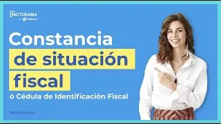 Actualiza tus datos fiscales con tu CIF (Constancia situación fiscal)