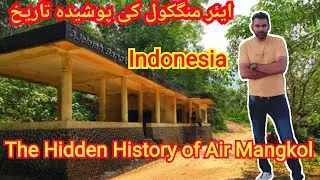 The Hidden History of Air Mangkol Pangkalpinang Indonesia 🇮🇩♥️🇵🇰