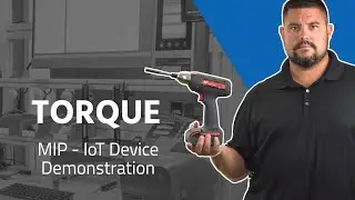 MIP: IoT Device Demonstration - Torque Tools
