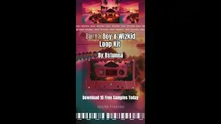 Burna Boy and Wizkid Sample Pack