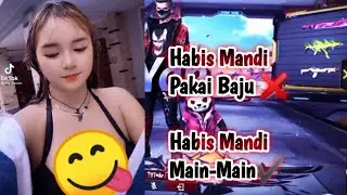 #TikTokViral Habis Mandi Main-Main🔥❤️😋