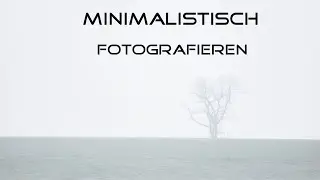 Minimalistisch Fotografieren