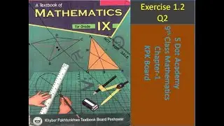 Exercise 1.2 Q 2, Chapter 1 , 9th class Maths, KPK