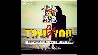 Time Yu Go Official Music Video - Birdy ft. Nc Nhaytz x Centosh PNG Latest Music 2021 #PNG #Latest