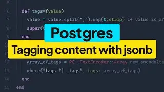 Adding tags to content using Postgres’ JSONB in Rails