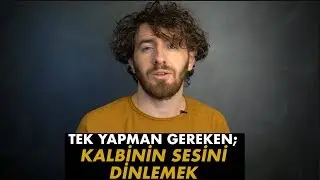 Kalbinin Sesini Dinle