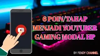 6 POIN/TAHAP MENJADI YOUTUBER GAMING MODAL HP