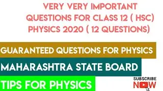 Class 12 HSC board exam 2020 - Class 12th Physics | Guaranteed Questions for Physics | physics tips