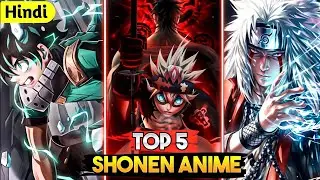 Top 5 Best Shonen Anime of All Time | In Official Hindi Dubbed