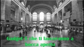 gadget 5 che ti lasceranno a bocca aperta