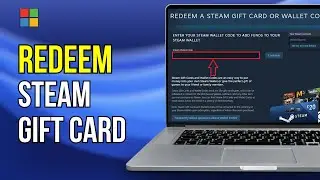 How to Redeem Steam Gift Cards (Complete Guide)