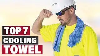 7 Best Cooling Towels for Hot Weather - Stay Cool in Summer!