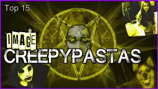 Top 15 - Image Creepypastas