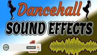 Dj Sound Effects 2023: Dancehall Sound Effects || dancehall sound effects pull up