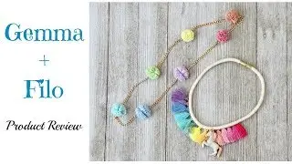 Gemma + Filo  Product Review