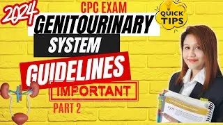 CPC EXAM Genitourinary System Guidelines | Medical Coding