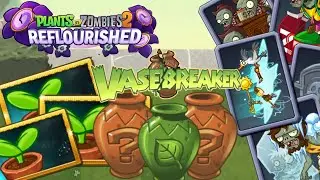 Pvz 2 Reflourished - Vasebreaker Endless Reworked! Randomized Vasebreaker