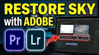 How to restore blown-out skies using Lightroom presets and Premiere - Easy Tutorial