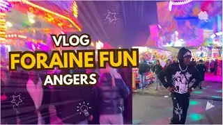 Vlog foraine 🎡  ( Avec 1mois de retard dsl 😅 )