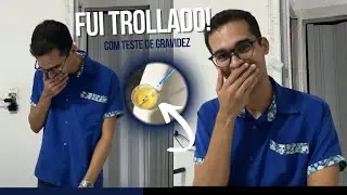 TROLLEI MEU MARIDO COM TESTE POSITIVO