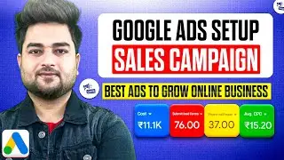 How To Create Google Ads Sales Campaign Hindi | How To Setup Google Ads Campaign For Sales