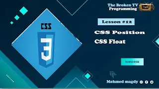 css course for beginners 2023 - lesson 12 | Explanation of css Position | css float