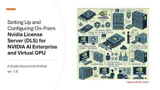 Setting Up and Configuring On-Prem Nvidia License Server for NVIDIA AI Enterprise and Virtual GPU