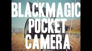 BlackMagic Pocket Cinema Camera First Impressions Review (BMPCC)
