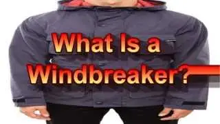 What Is a Windbreaker?