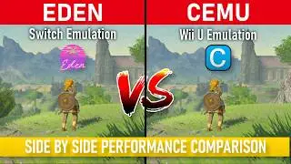 EDEN vs CEMU - ZELDA BREATH OF THE WILD Side by Side PERFORMANCE COMPARISON