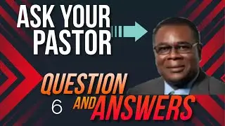 Ask Your Pastor | Question and Answer | Pastor Orville Joseph