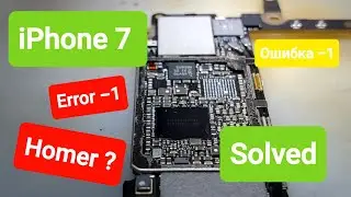 Iphone 7 ERROR -1 / Айфон 7 ошибка -1