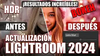 Lightroom 2024 Update | All about what's NEW in Lightroom, Lr Classic 13 and Camera Raw 16 🥰