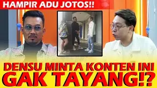 HAMPIR ADU JOTOS!! DENSU MINTA KONTEN INI GAK TAYANG!! - NGINFUS
