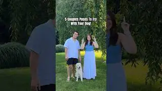 5 Couples Poses To Try With Your Dog! 