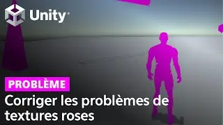Unity : Corriger les textures roses sur Unity (Rapide et facile)