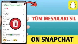 Tüm Snapchat Mesajları Nasıl Silinir | Snapchat Mesajlarını Sil - 2024