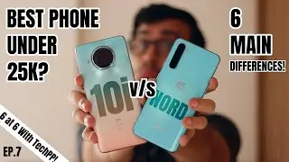 Mi 10i vs OnePlus Nord | Top 6 Differences #6at6withTechPP Ep.7