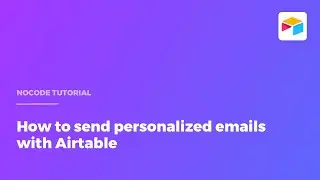 How to send personalized emails with Airtable