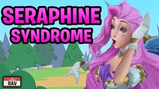 Seraphine Syndrome - The Reality of Having the Twitter Simp Queen on your Team in League of Legends