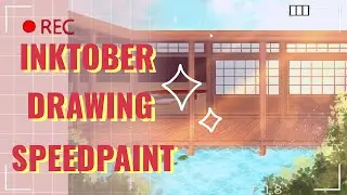 INKTOBER DRAWING SPEED-PAINT | aesthetic speed-paint with bg music on CSP