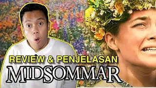 Review & Penjelasan MIDSOMMAR (2019) Indonesia - INI BARU NAMANYA FILM GILA!