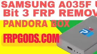 SAMSUNG A035F U3 FRP REMOVE PANDORA BOX