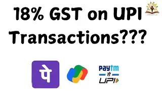 GST on UPI transactions applicable at 18% rate? GST on online payment