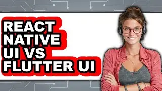 React Native UI vs Flutter UI - Comparison