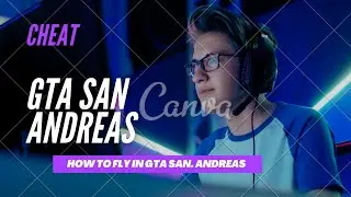 cheat of how to fly in GTA SAN ANDREAS