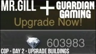 CLASH OF PROVINCE - DAY 2 - BUILDING UPGRADES / RISE OF EMPIRES / MR.GILL & GUARDIAN GAMING SQUAD