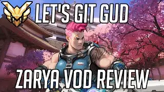 Let's Git Gud | Zarya Gameplay - Guide & Tips
