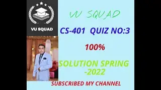 CS-401 QUIZ NO:03  100% CORRECT SOLUTION SPRING 2022