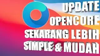 Cara Update Opencore 0.6.9 Terbaru Lebih Simple !!